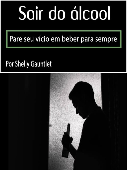 Title details for Sair do álcool by Shelly Gauntlet - Available